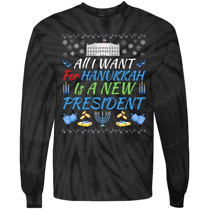 All I Want For Hanukkah Is A New President Funny Hanukkah Tie-Dye Long Sleeve Shirt