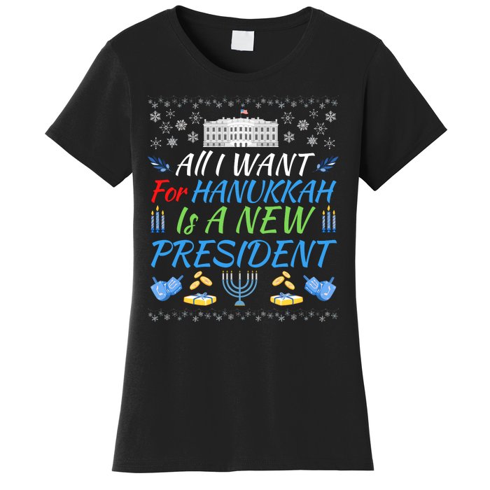 All I Want For Hanukkah Is A New President Funny Hanukkah Women's T-Shirt