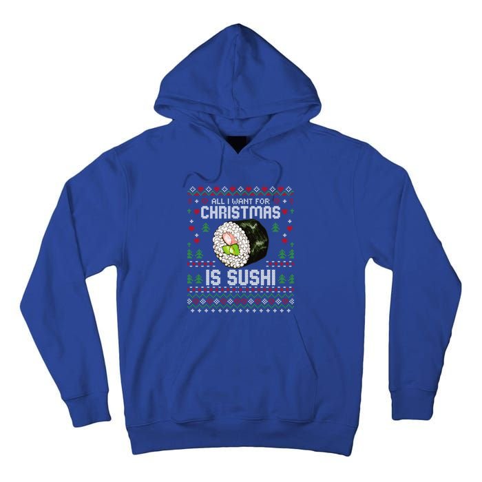 All I Want For Christmas Is Sushi Ugly Xmas Sweater Gift Tall Hoodie