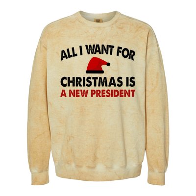 All I Want For Christmas Is A New President Funny Gift Colorblast Crewneck Sweatshirt