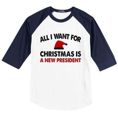 All I Want For Christmas Is A New President Funny Gift Baseball Sleeve Shirt