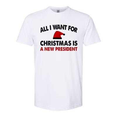 All I Want For Christmas Is A New President Funny Gift Softstyle CVC T-Shirt