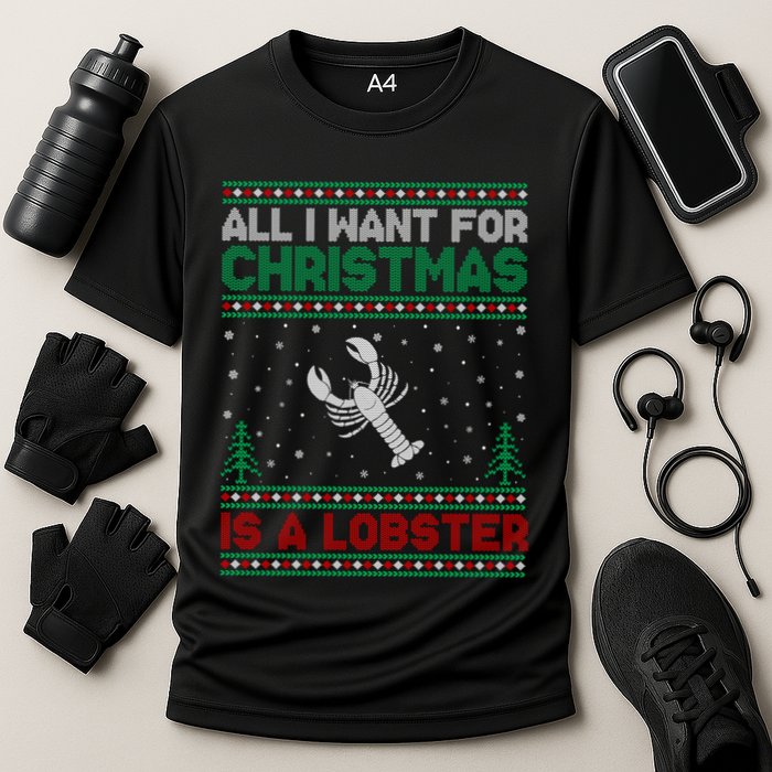 All I Want For Xmas Is A Lobster Ugly Christmas Gift Cooling Performance Crew T-Shirt
