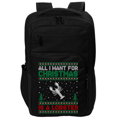 All I Want For Xmas Is A Lobster Ugly Christmas Gift Impact Tech Backpack