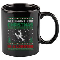 All I Want For Xmas Is A Lobster Ugly Christmas Gift 11oz C Handle Ceramic Mug