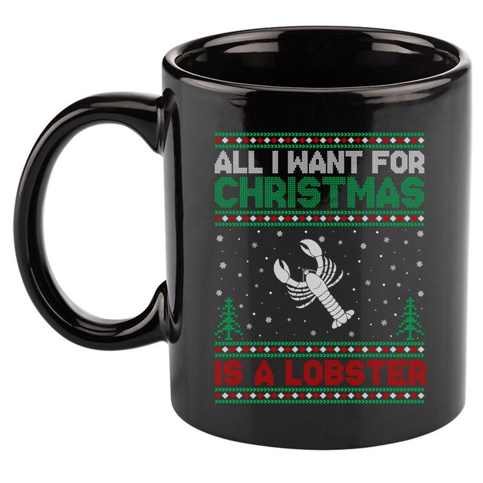 All I Want For Xmas Is A Lobster Ugly Christmas Gift 11oz C Handle Ceramic Mug