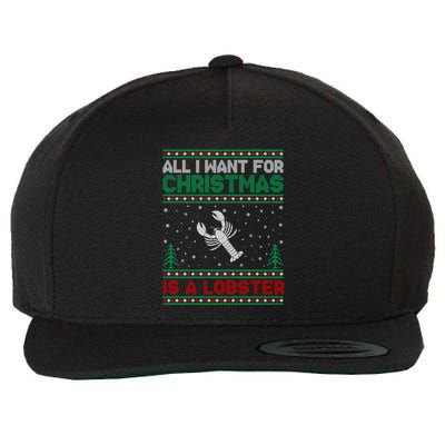 All I Want For Xmas Is A Lobster Ugly Christmas Gift Wool Snapback Cap