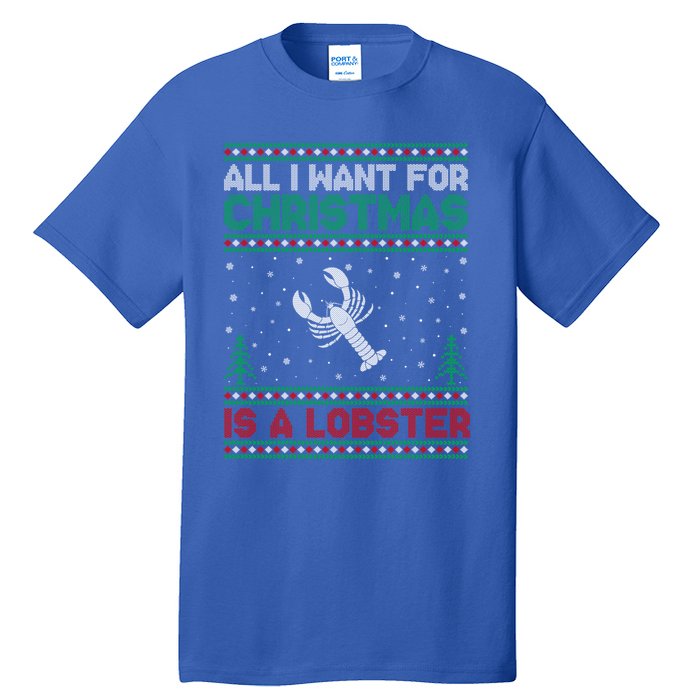 All I Want For Xmas Is A Lobster Ugly Christmas Gift Tall T-Shirt