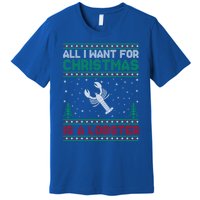 All I Want For Xmas Is A Lobster Ugly Christmas Gift Premium T-Shirt