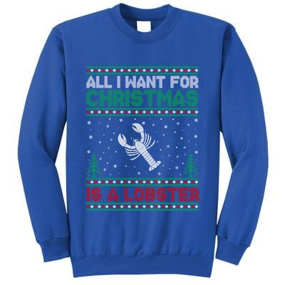 All I Want For Xmas Is A Lobster Ugly Christmas Gift Tall Sweatshirt