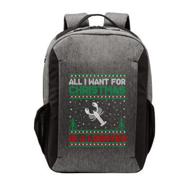 All I Want For Xmas Is A Lobster Ugly Christmas Gift Vector Backpack