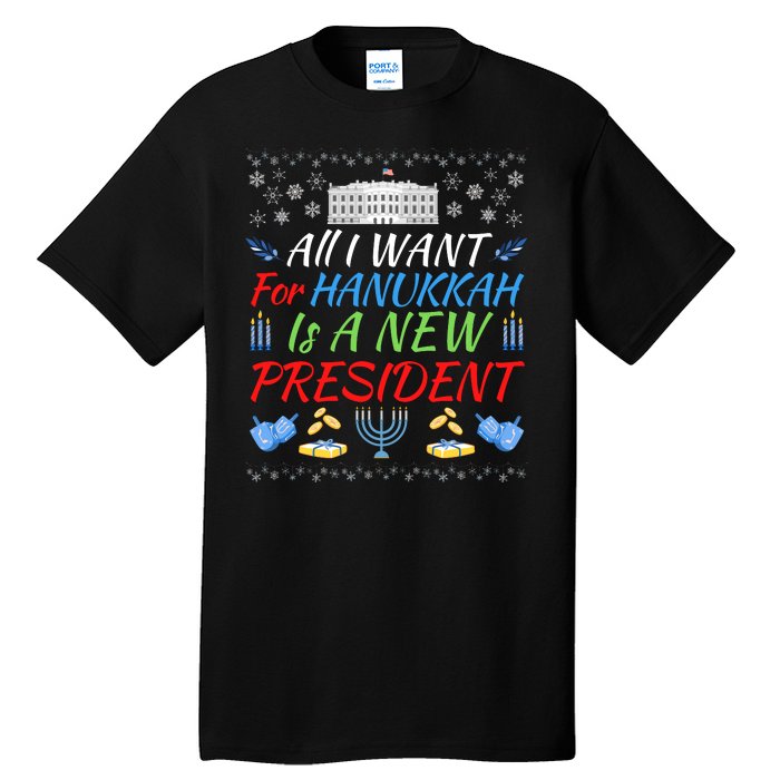 All I Want For Hanukkah Is A New President, Funny Hanukkah Tall T-Shirt