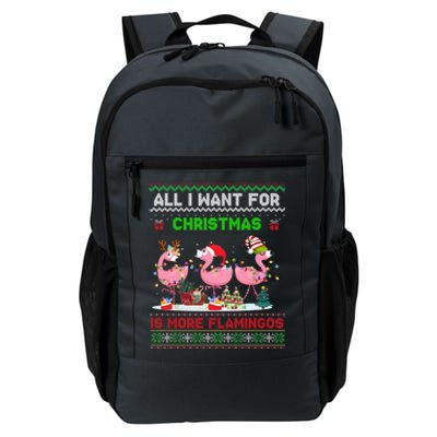 All I Want For Christmas Is More Flamingos Ugly Sweater Xmas Gift Daily Commute Backpack