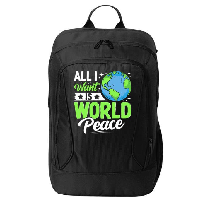 All I Want Is World Peace Cute Earth Day 2024 City Backpack