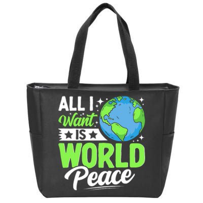 All I Want Is World Peace Cute Earth Day 2024 Zip Tote Bag