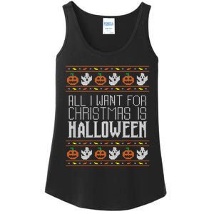 All I Want For Christmas Is Halloween Ugly Sweater Holiday Ladies Essential Tank