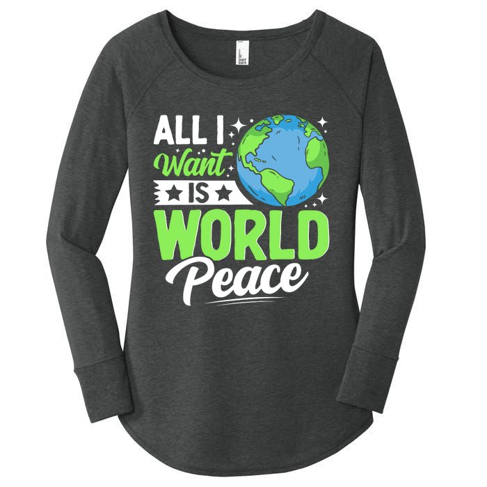 All I Want Is World Peace Graphic Women's Perfect Tri Tunic Long Sleeve Shirt