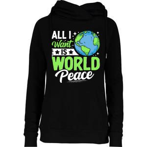 All I Want Is World Peace Graphic Womens Funnel Neck Pullover Hood