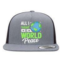 All I Want Is World Peace Graphic Flat Bill Trucker Hat