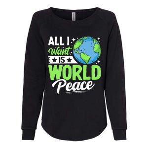 All I Want Is World Peace Graphic Womens California Wash Sweatshirt