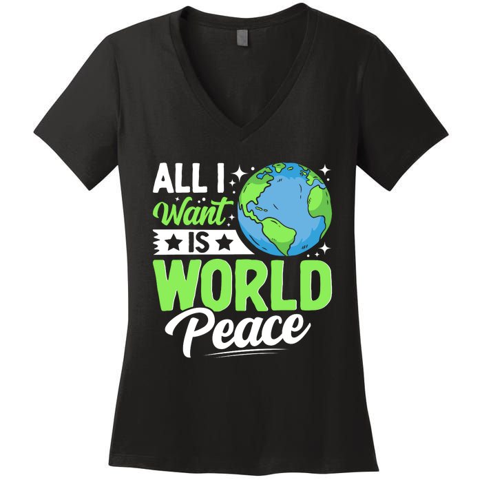 All I Want Is World Peace Graphic Women's V-Neck T-Shirt