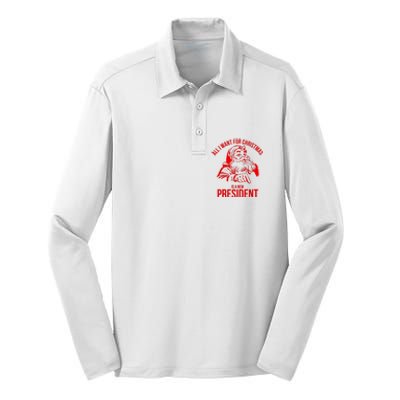 All I Want For Christmas Is A New President Funny Santa Xmas Silk Touch Performance Long Sleeve Polo