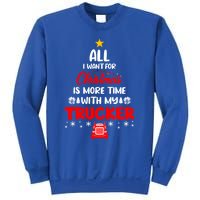 All I Want For Christmas Is More Time With My Trucker Lover Gift Sweatshirt