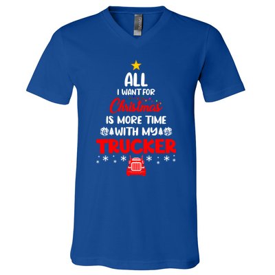 All I Want For Christmas Is More Time With My Trucker Lover Gift V-Neck T-Shirt