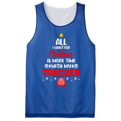 All I Want For Christmas Is More Time With My Trucker Lover Gift Mesh Reversible Basketball Jersey Tank