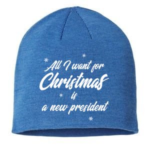 All I Want For Christmas Is A New President Gift Sustainable Beanie