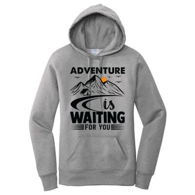 Adventure Is Waiting For You Funny Camping Women's Pullover Hoodie