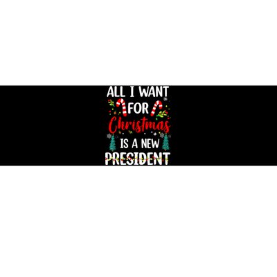 All I Want For Christmas Is A New President Xmas Pajama Bumper Sticker