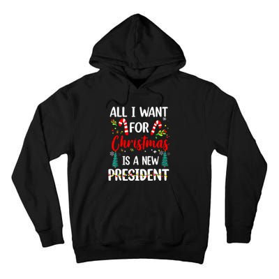 All I Want For Christmas Is A New President Xmas Pajama Tall Hoodie