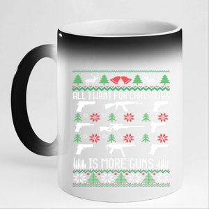 All I Want Is More Guns Collector Hunting Ugly Christmas Gift 11oz Black Color Changing Mug