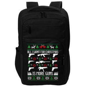 All I Want Is More Guns Collector Hunting Ugly Christmas Gift Impact Tech Backpack