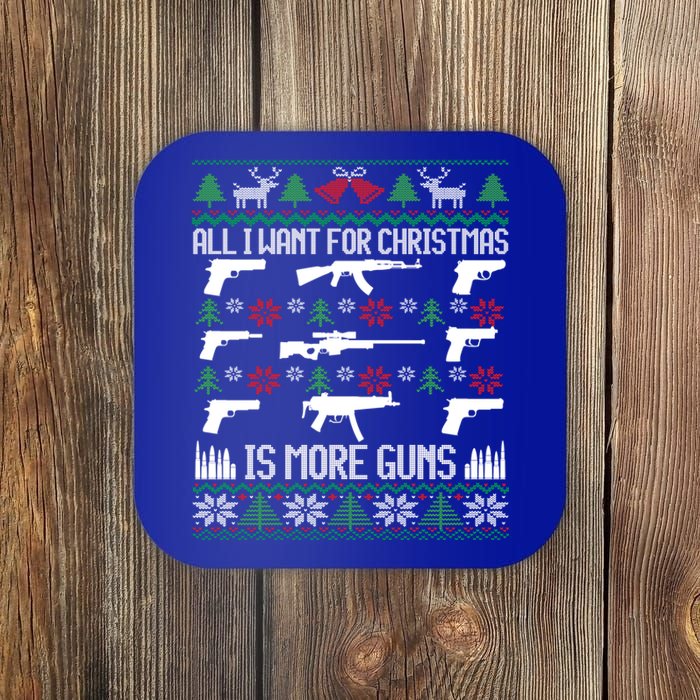 All I Want Is More Guns Collector Hunting Ugly Christmas Gift Coaster