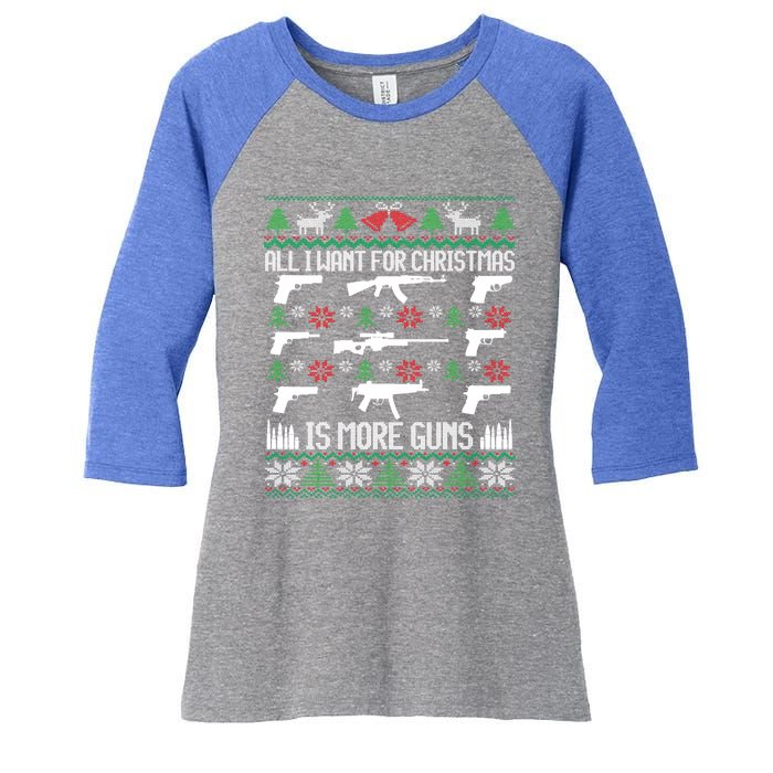 All I Want Is More Guns Collector Hunting Ugly Christmas Gift Women's Tri-Blend 3/4-Sleeve Raglan Shirt