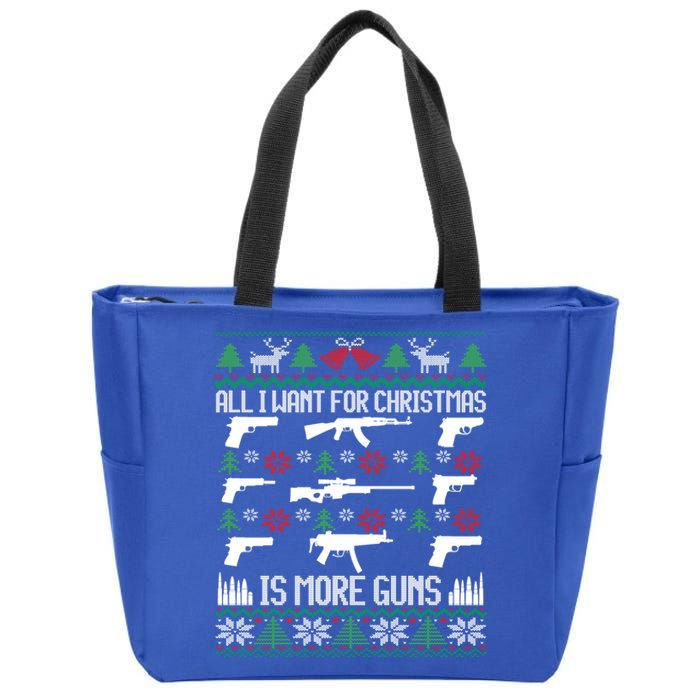 All I Want Is More Guns Collector Hunting Ugly Christmas Gift Zip Tote Bag