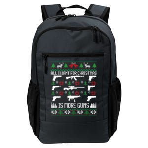 All I Want Is More Guns Collector Hunting Ugly Christmas Gift Daily Commute Backpack