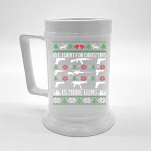 All I Want Is More Guns Collector Hunting Ugly Christmas Gift Beer Stein