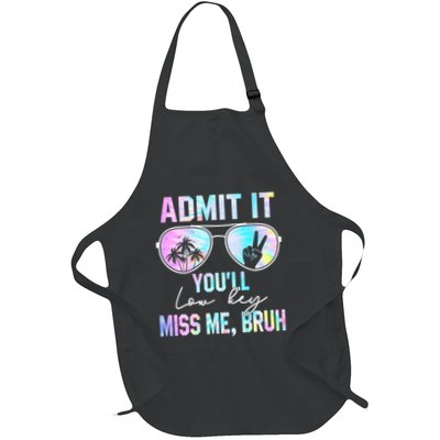 Admit It YouLl Low Key Miss Me Bruh Funny Teachers Students Full-Length Apron With Pockets
