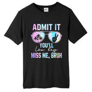 Admit It YouLl Low Key Miss Me Bruh Funny Teachers Students Tall Fusion ChromaSoft Performance T-Shirt