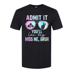 Admit It YouLl Low Key Miss Me Bruh Funny Teachers Students Softstyle CVC T-Shirt