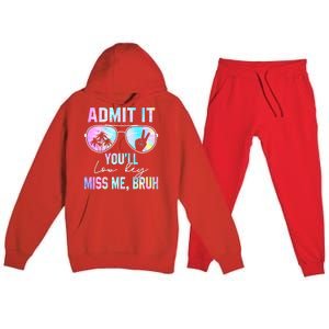 Admit It YouLl Low Key Miss Me Bruh Funny Teachers Students Premium Hooded Sweatsuit Set