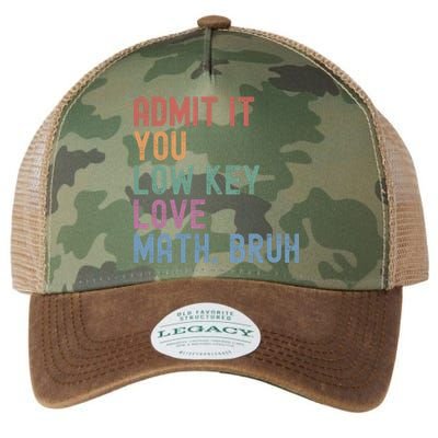 Admit It You Low Key Love Math Bruh Legacy Tie Dye Trucker Hat