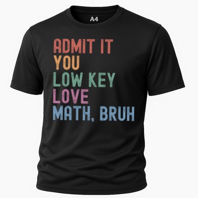 Admit It You Low Key Love Math Bruh Performance Shirt