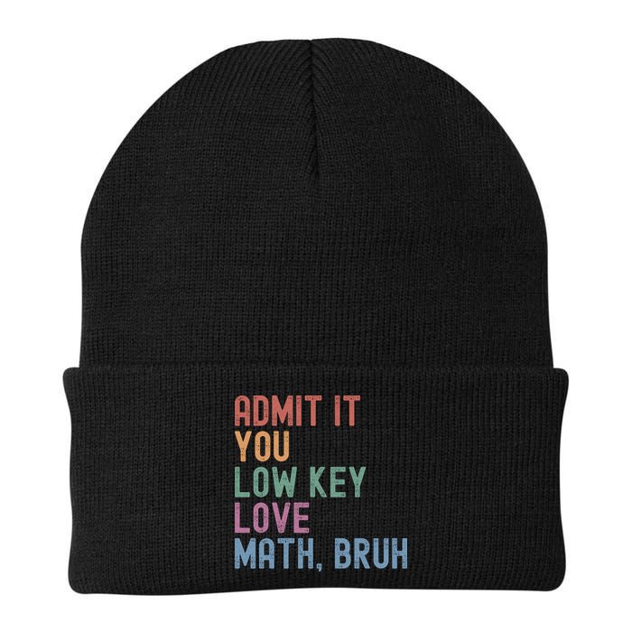 Admit It You Low Key Love Math Bruh Beanie