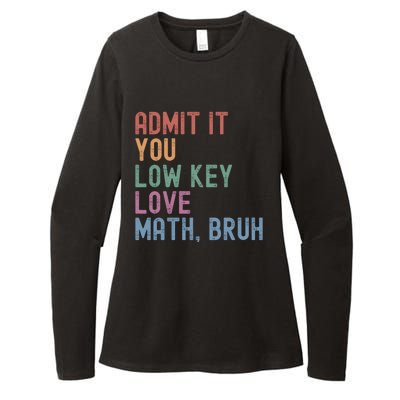 Admit It You Low Key Love Math Bruh Womens CVC Long Sleeve Shirt