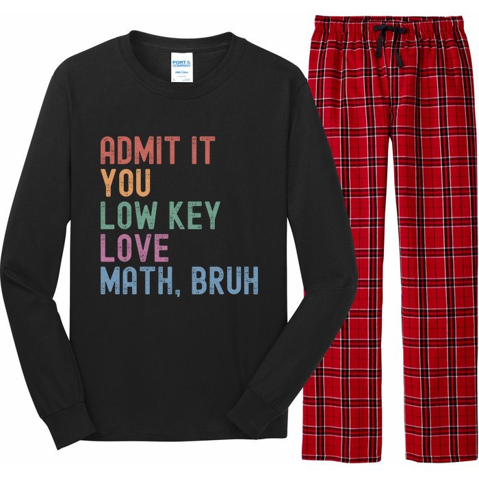 Admit It You Low Key Love Math Bruh Long Sleeve Pajama Set