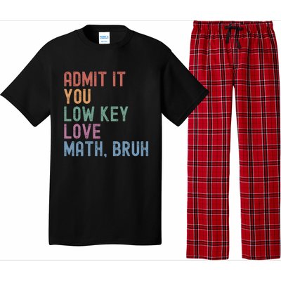 Admit It You Low Key Love Math Bruh Pajama Set